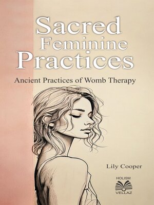 cover image of Sacred Feminine Practices